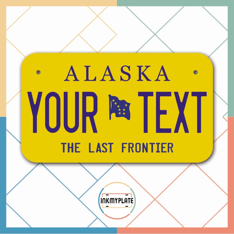 Inkmyplate - Personalized ALASKA License Plate for Cars, Trucks, Motorcycles, Bicycles and Vinyl Stickers - InkMyPlate