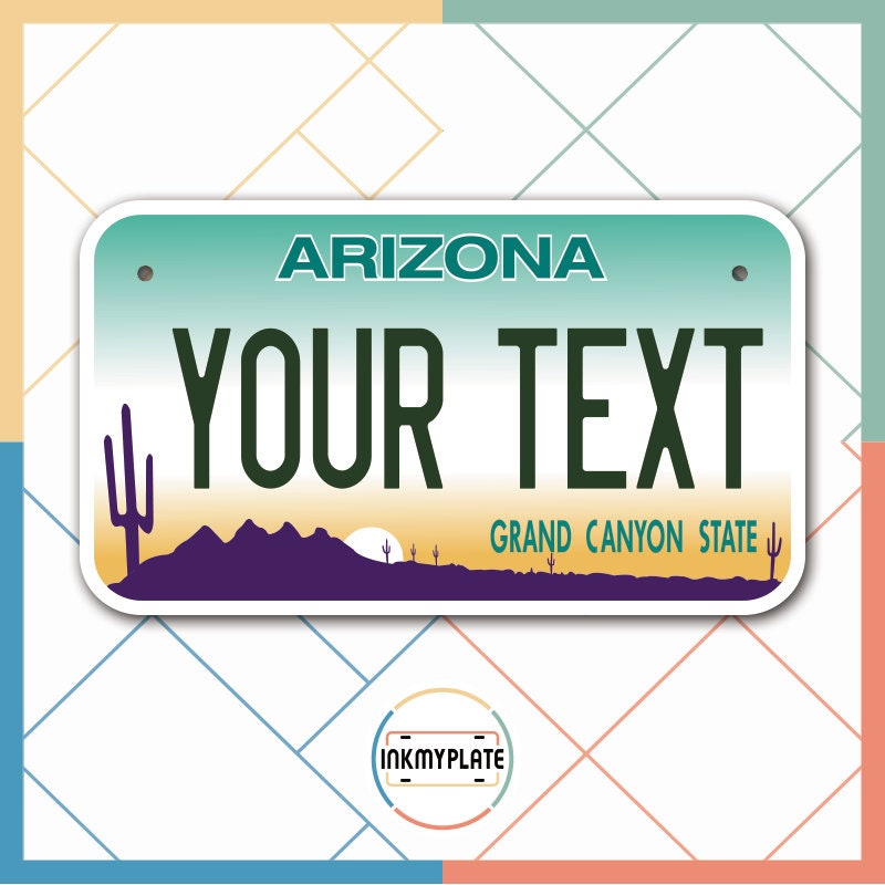 Inkmyplate - Personalized ARIZONA License Plate for Cars, Trucks, Motorcycles, Bicycles and Vinyl Stickers - InkMyPlate