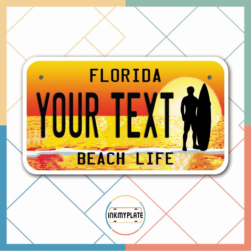 Inkmyplate - Personalized FLORIDA Beach Life License Plate for Cars, Trucks, Motorcycles, Bicycles and Vinyl Stickers - InkMyPlate