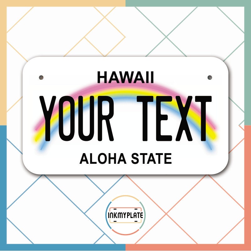 Inkmyplate - Personalized HAWAII License Plate for Cars, Trucks, Motorcycles, Bicycles and Vinyl Stickers - InkMyPlate