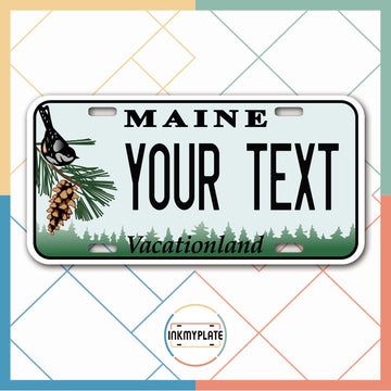 Inkmyplate - Personalized Maine License Plate for Cars, Trucks, Motorcycles, Bicycles and Vinyl Stickers - InkMyPlate