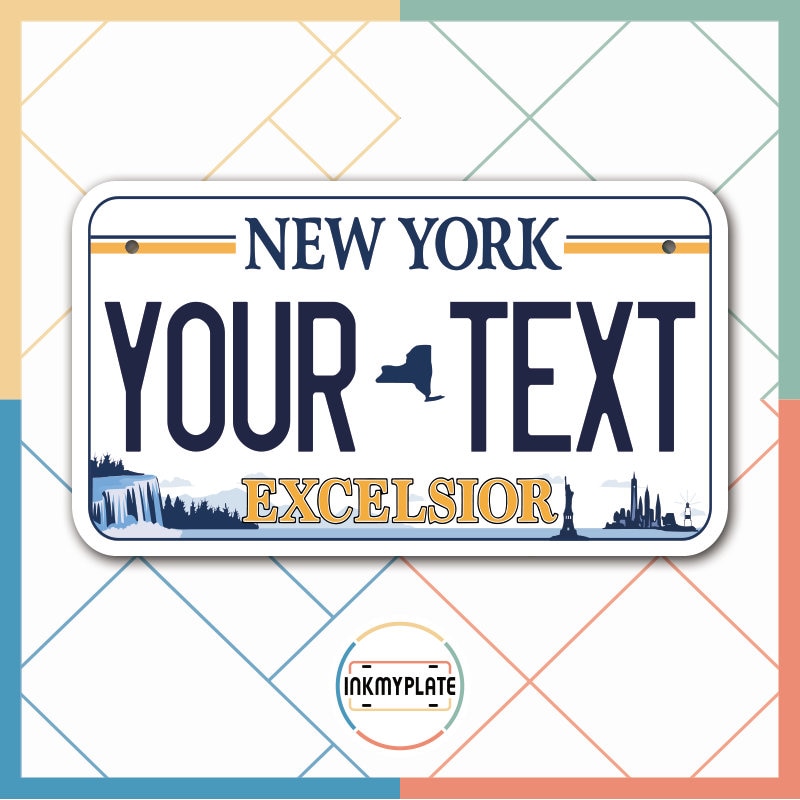 Inkmyplate - Personalized NEW YORK EXCELSIOR License Plate for Cars, Trucks, Motorcycles, Bicycles and Vinyl Stickers - InkMyPlate