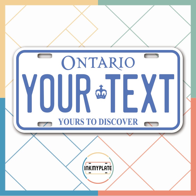 Inkmyplate - Personalized ONTARIO CANADA License Plate for Cars, Trucks, Motorcycles, Bicycles and Vinyl Stickers - InkMyPlate