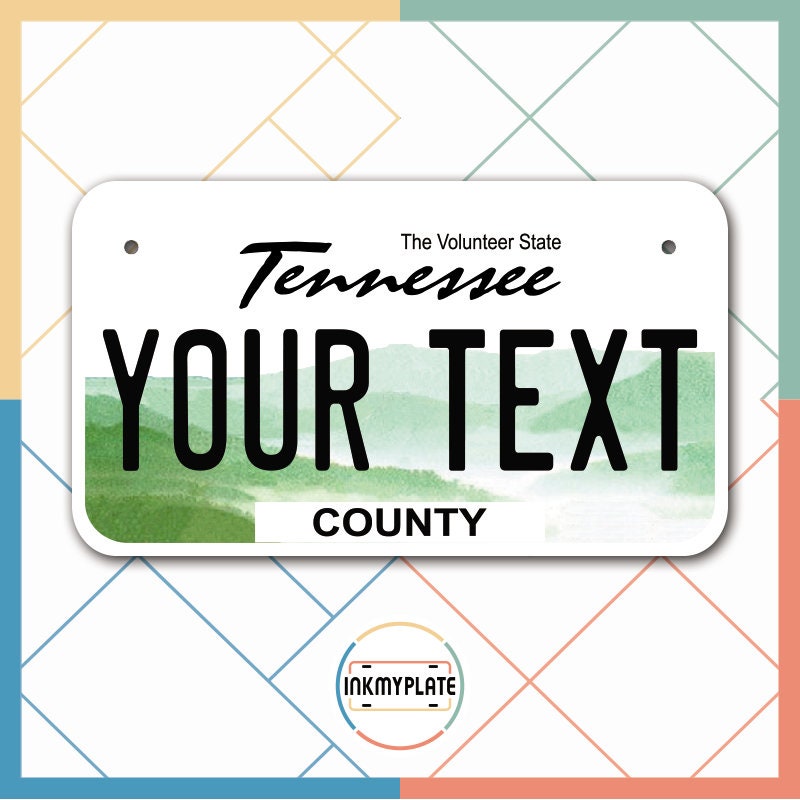 Inkmyplate - Personalized TENNESSEE License Plate for Cars, Trucks, Motorcycles, Bicycles and Vinyl Stickers - InkMyPlate