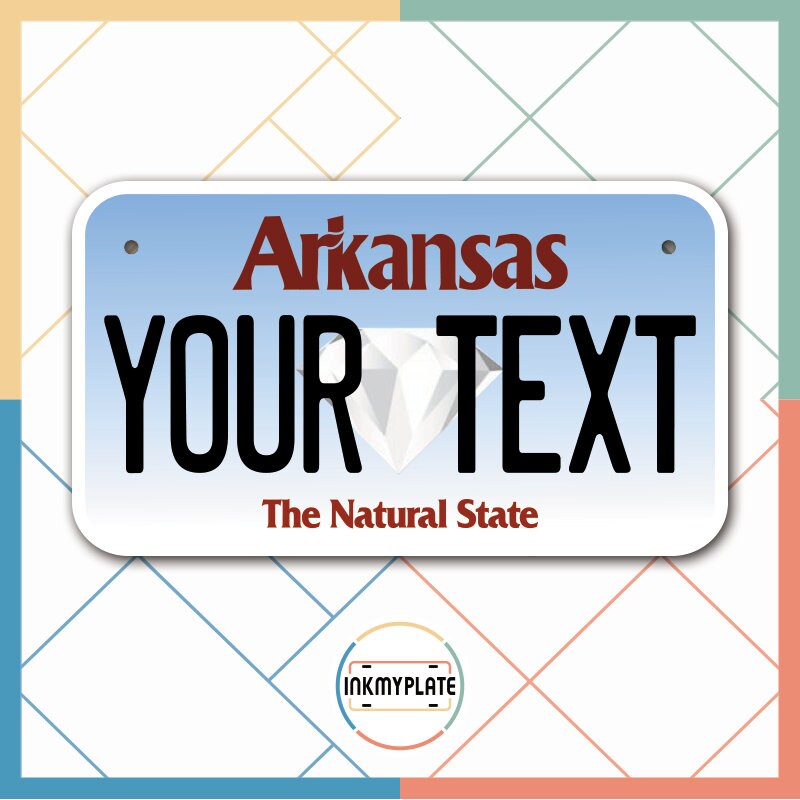 Inkmyplate - Personalized ARKANSAS License Plate for Cars, Trucks, Motorcycles, Bicycles and Vinyl Stickers - InkMyPlate