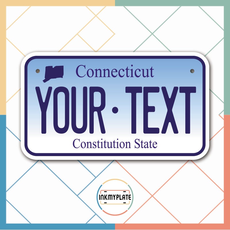 Inkmyplate - Personalized CONNECTICUT License Plate for Cars, Trucks, Motorcycles, Bicycles and Vinyl Stickers - InkMyPlate