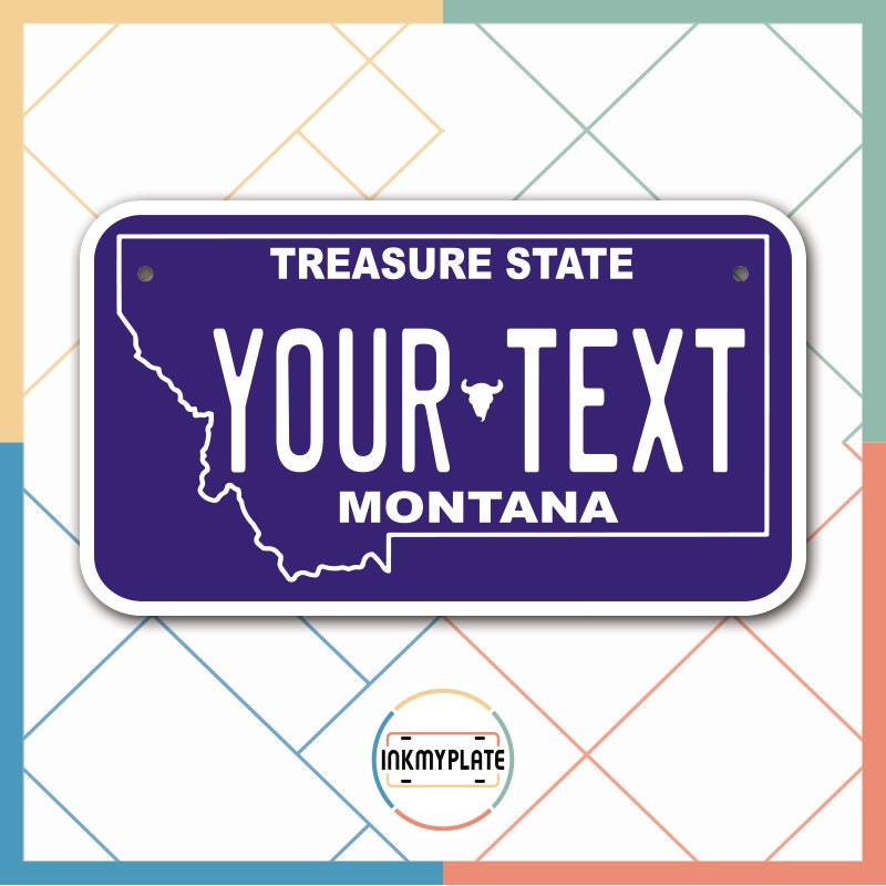 Inkmyplate - Personalized MONTANA BLUE License Plate for Cars, Trucks, Motorcycles, Bicycles and Vinyl Stickers - InkMyPlate