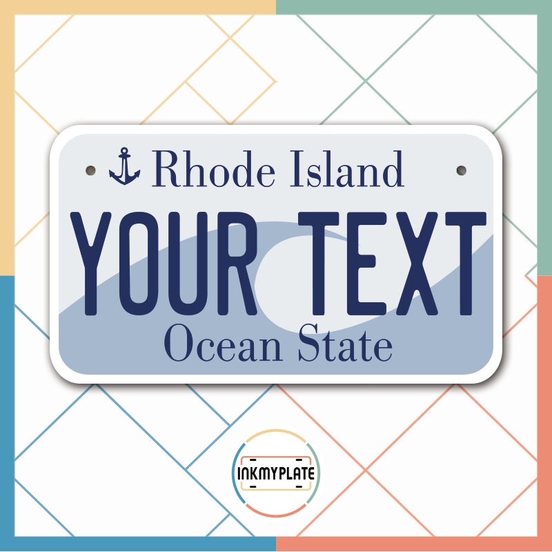 Inkmyplate - Personalized RHODE ISLAND License Plate for Cars, Trucks, Motorcycles, Bicycles and Vinyl Stickers - InkMyPlate