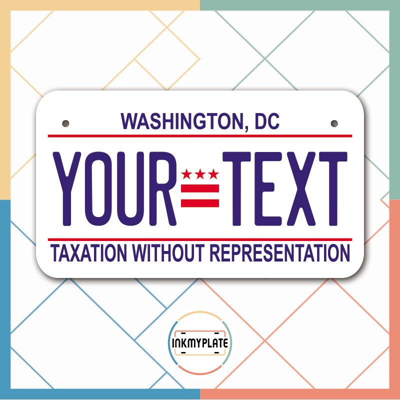 Inkmyplate - Personalized WASHINGTON DC License Plate for Cars, Trucks, Motorcycles, Bicycles and Vinyl Stickers - InkMyPlate