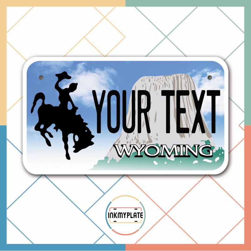 Inkmyplate - Personalized WYOMING License Plate for Cars, Trucks, Motorcycles, Bicycles and Vinyl Stickers - InkMyPlate