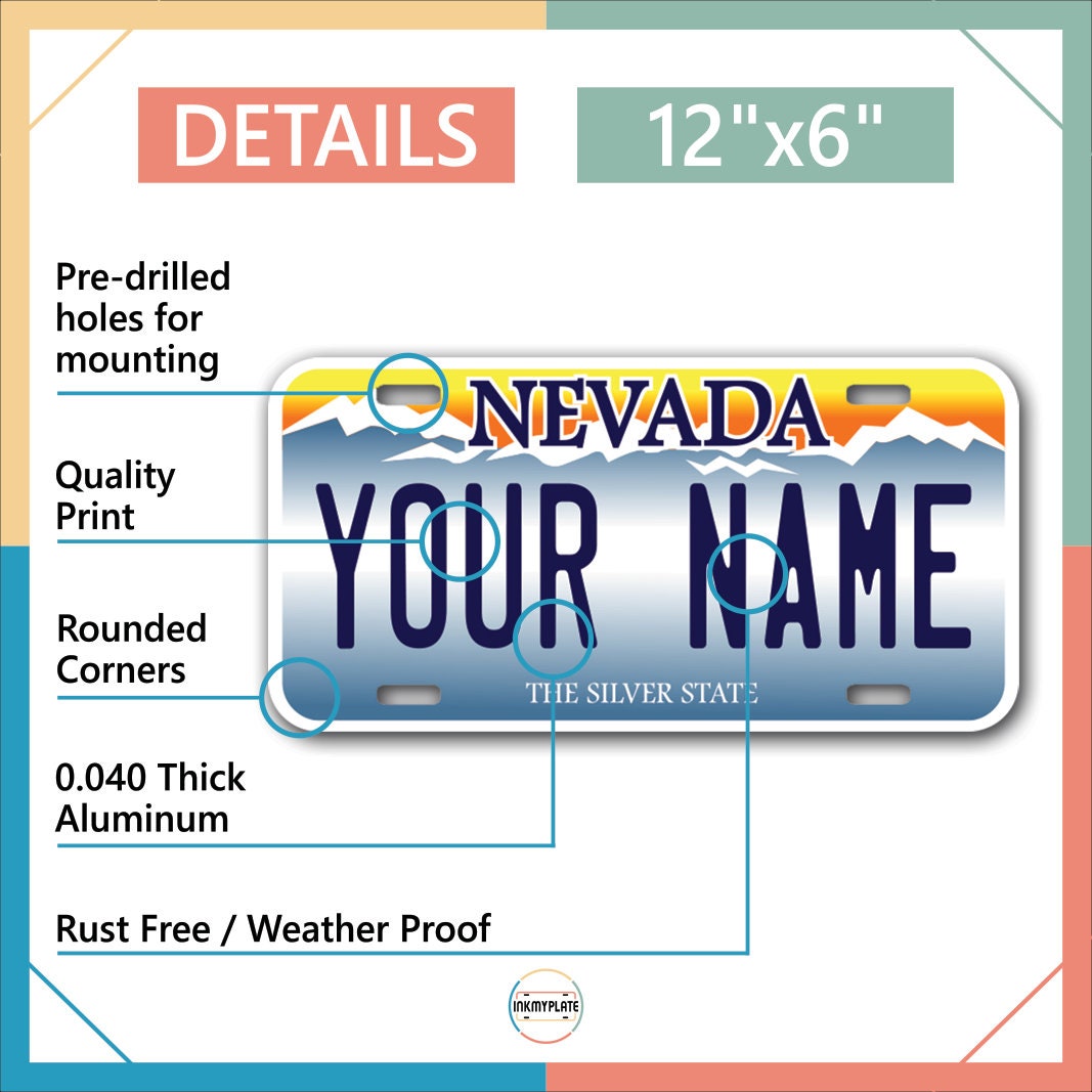 Inkmyplate - Personalized NEVADA License Plate for Cars, Trucks, Motorcycles, Bicycles and Vinyl Stickers - InkMyPlate