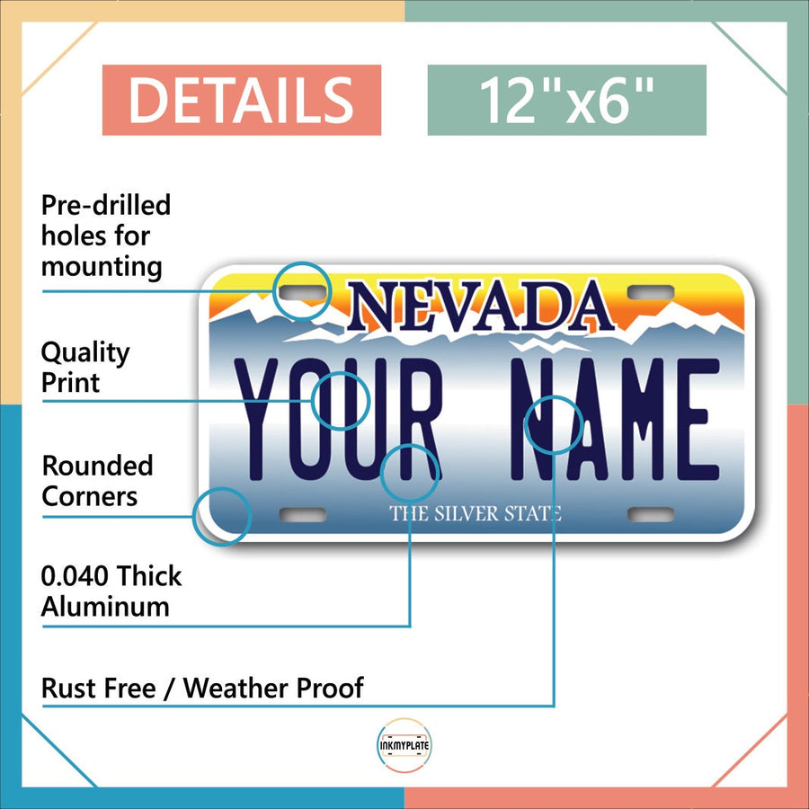 Inkmyplate - Personalized NEVADA License Plate for Cars, Trucks, Motorcycles, Bicycles and Vinyl Stickers - InkMyPlate