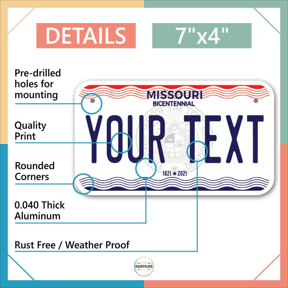 Inkmyplate - Personalized MISSOURI License Plate for Cars, Trucks, Motorcycles, Bicycles and Vinyl Stickers - InkMyPlate