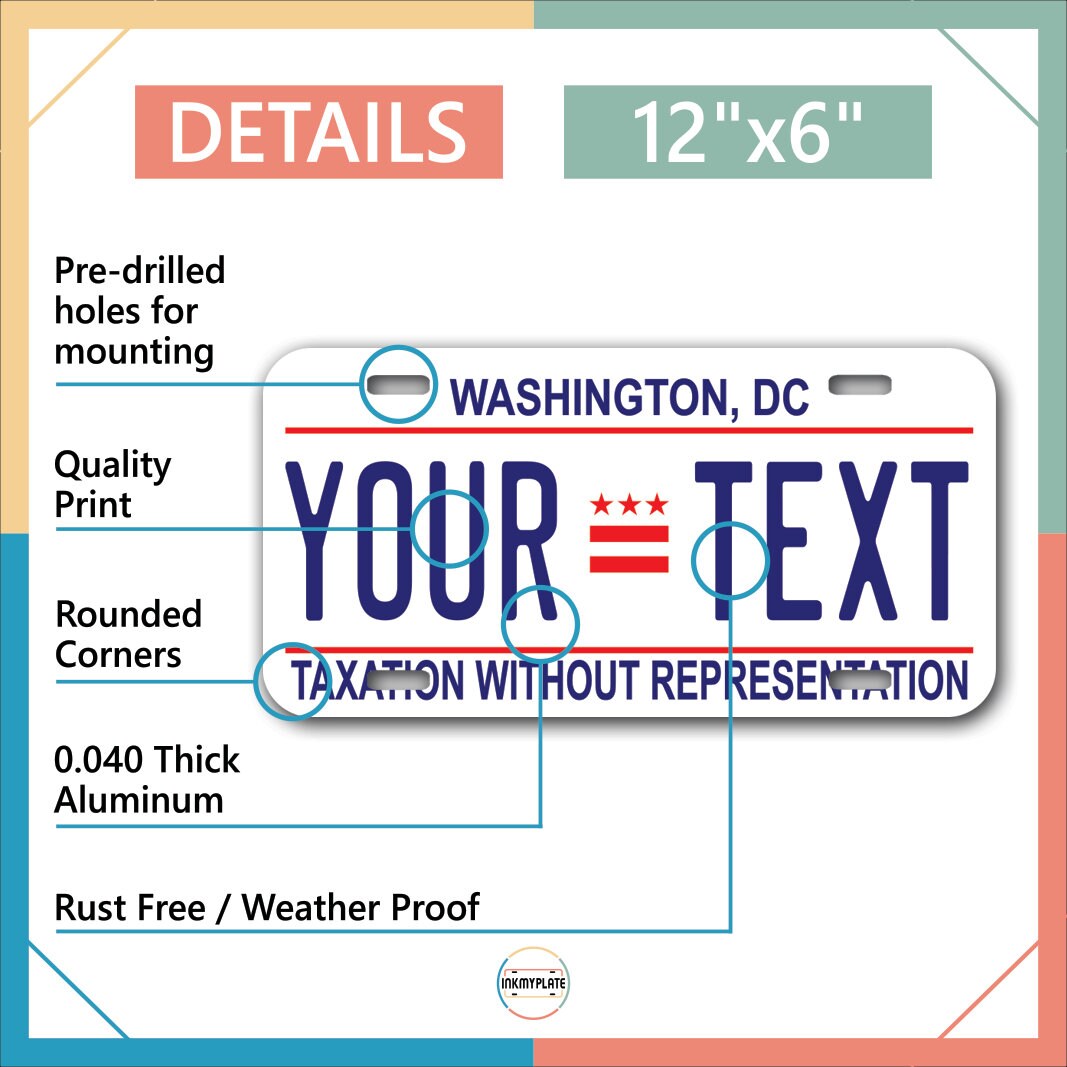 Inkmyplate - Personalized WASHINGTON DC License Plate for Cars, Trucks, Motorcycles, Bicycles and Vinyl Stickers - InkMyPlate