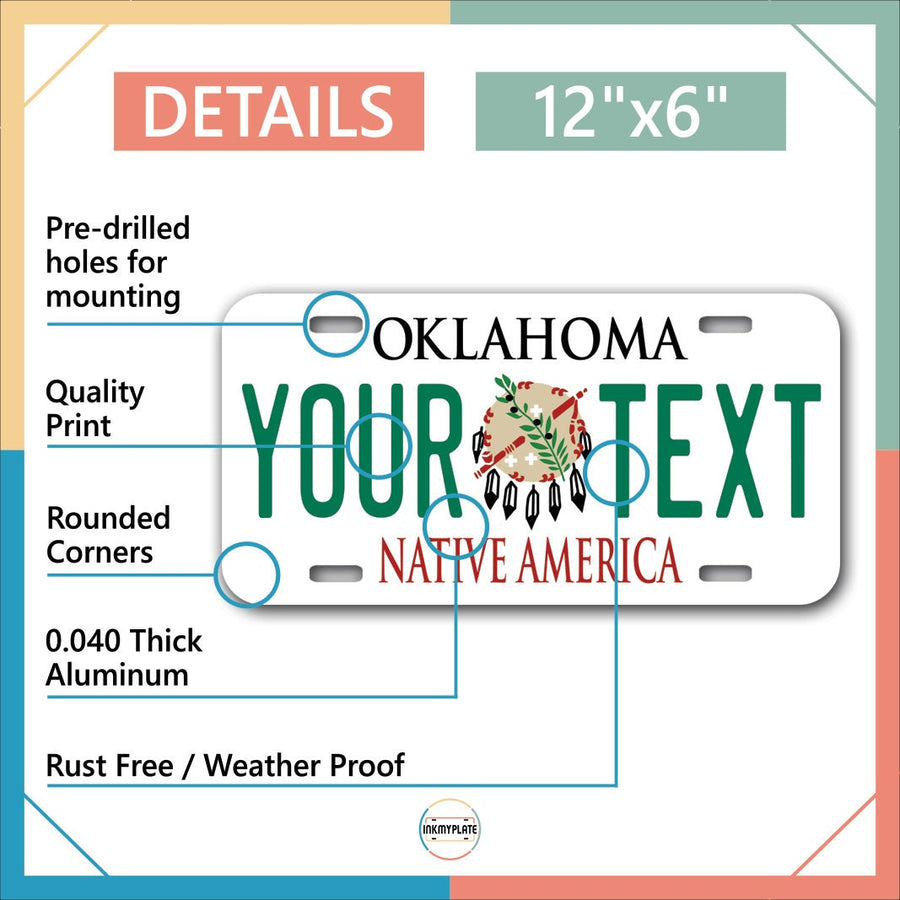 Inkmyplate - Personalized OKLAHOMA NATIVE AMERICAN License Plate for Cars, Trucks, Motorcycles, Bicycles and Vinyl Stickers - InkMyPlate