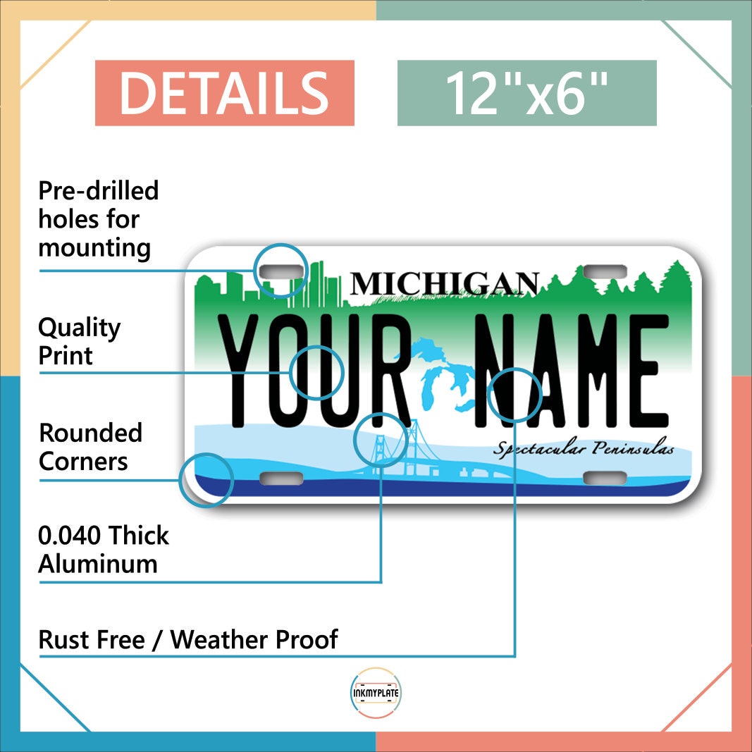 Inkmyplate - Personalized MICHIGAN License Plate for Cars, Trucks, Motorcycles, Bicycles and Vinyl Stickers - InkMyPlate