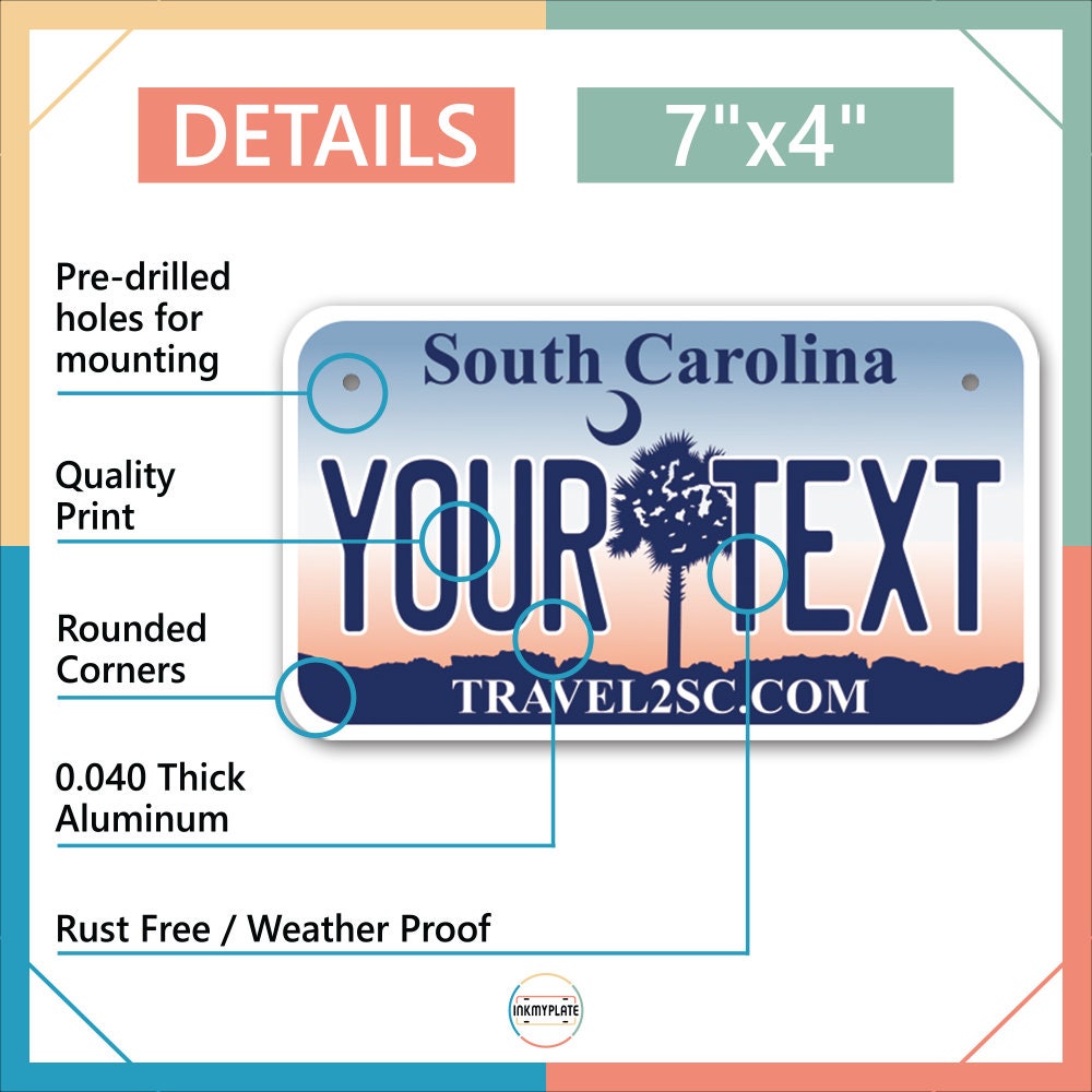 Inkmyplate - Personalized SOUTH CAROLINA License Plate for Cars, Trucks, Motorcycles, Bicycles and Vinyl Stickers - InkMyPlate