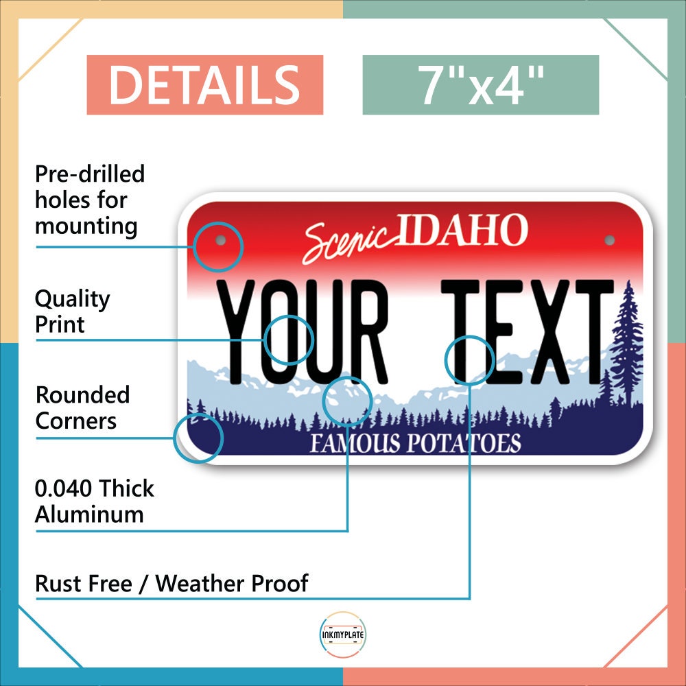 Inkmyplate - Personalized IDAHO License Plate for Cars, Trucks, Motorcycles, Bicycles and Vinyl Stickers - InkMyPlate