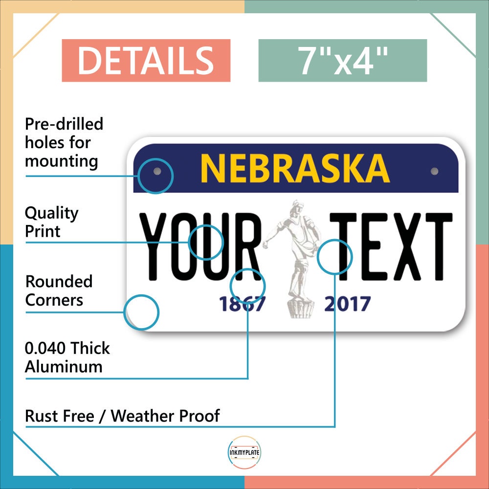 Inkmyplate - Personalized NEBRASKA License Plate for Cars, Trucks, Motorcycles, Bicycles and Vinyl Stickers - InkMyPlate