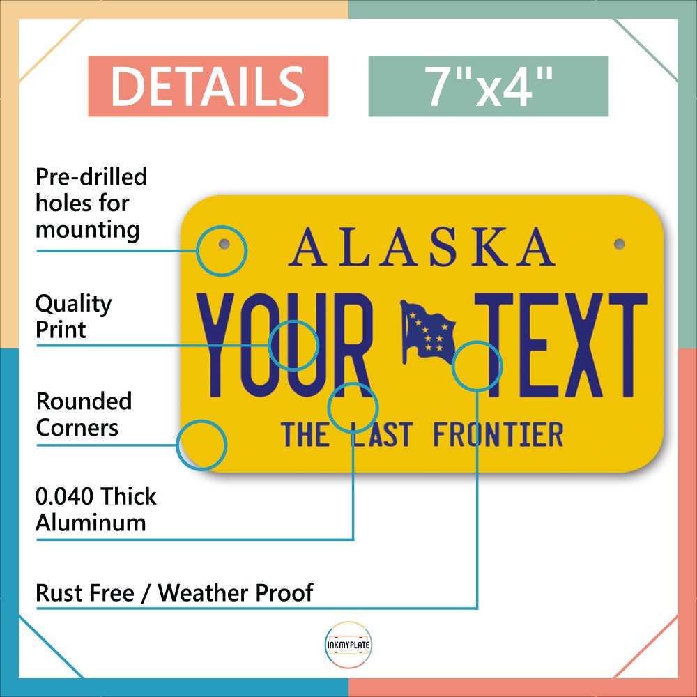 Inkmyplate - Personalized ALASKA License Plate for Cars, Trucks, Motorcycles, Bicycles and Vinyl Stickers - InkMyPlate