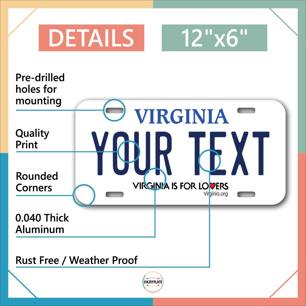 Inkmyplate - Personalized VIRGINIA License Plate for Cars, Trucks, Motorcycles, Bicycles and Vinyl Stickers - InkMyPlate