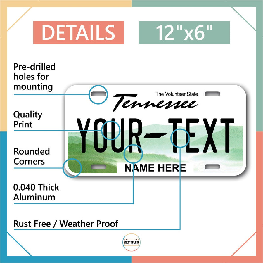 Inkmyplate - Personalized TENNESSEE License Plate for Cars, Trucks, Motorcycles, Bicycles and Vinyl Stickers - InkMyPlate