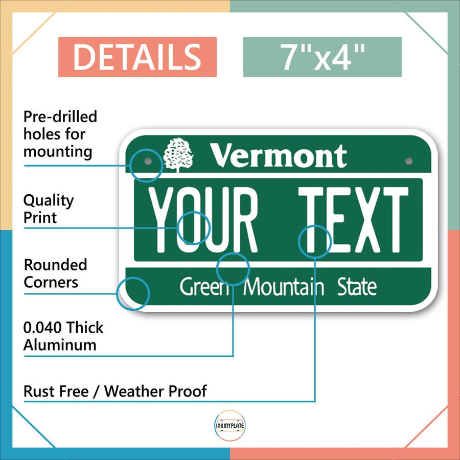 Inkmyplate - Personalized VERMONT License Plate for Cars, Trucks, Motorcycles, Bicycles and Vinyl Stickers - InkMyPlate