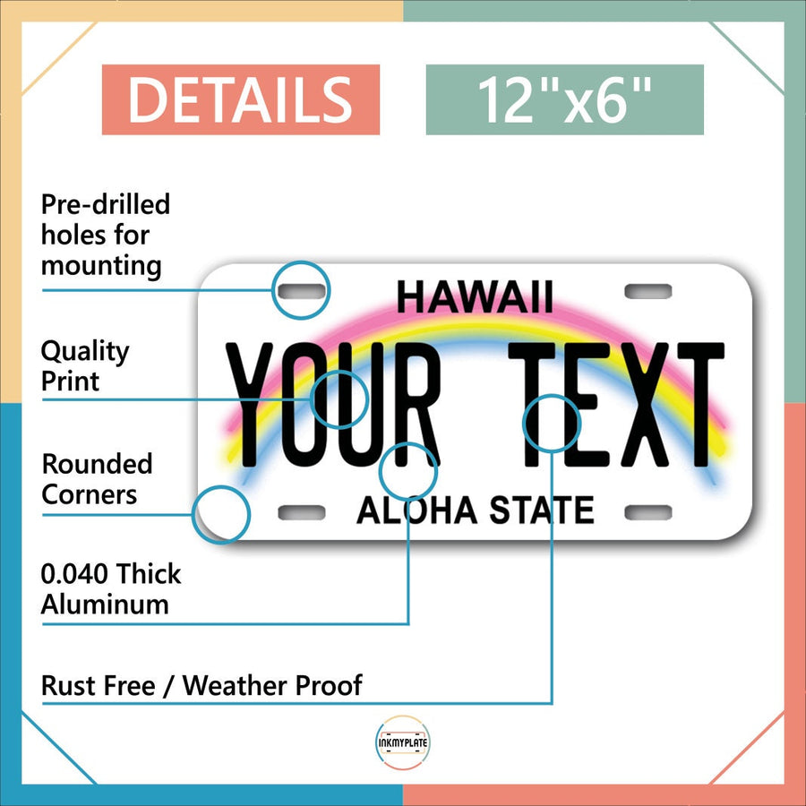 Inkmyplate - Personalized HAWAII License Plate for Cars, Trucks, Motorcycles, Bicycles and Vinyl Stickers - InkMyPlate