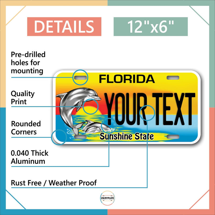 Inkmyplate - Personalized FLORIDA DOLPHIN License Plate for Cars, Trucks, Motorcycles, Bicycles and Vinyl Stickers - InkMyPlate