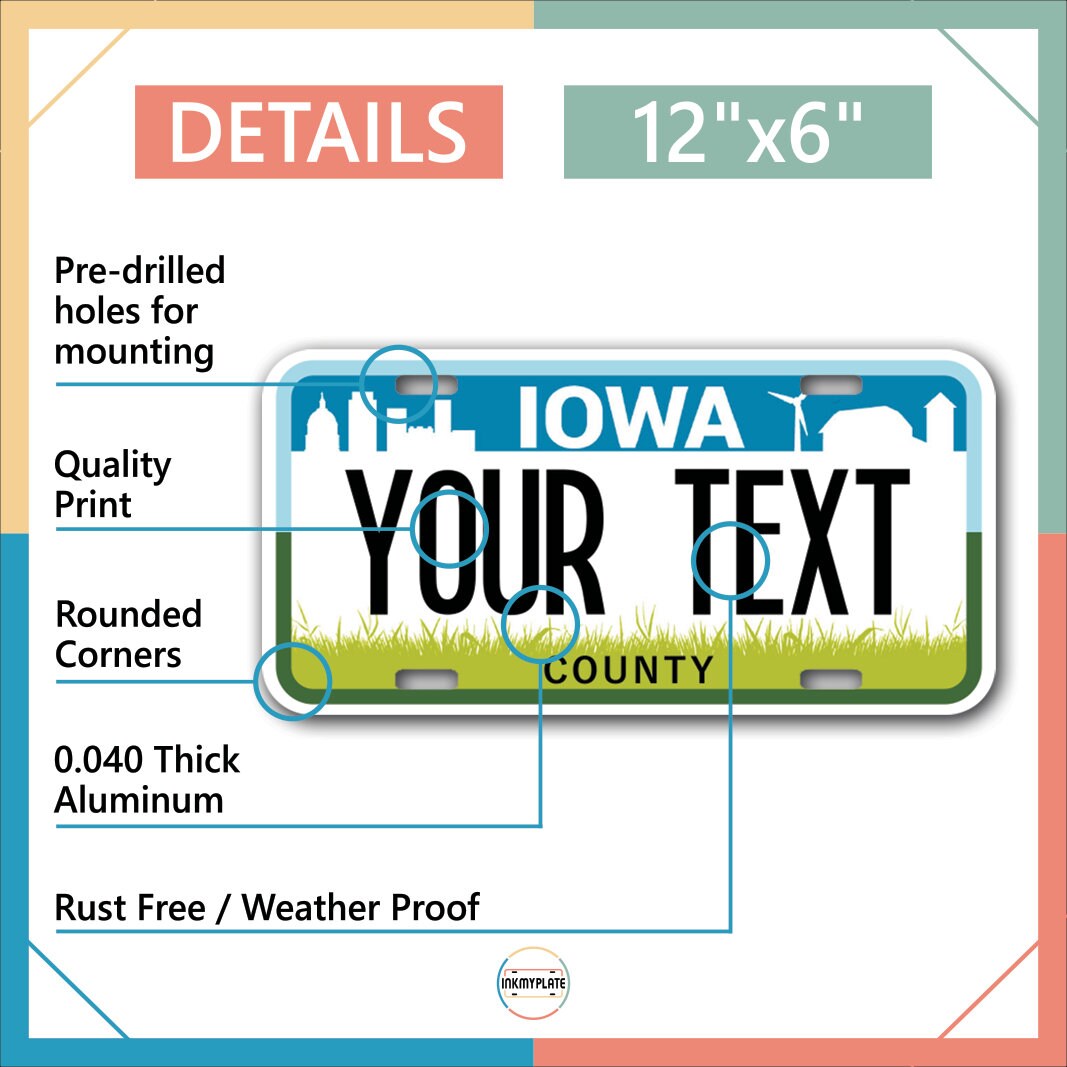 Inkmyplate - Personalized IOWA License Plate for Cars, Trucks, Motorcycles, Bicycles and Vinyl Stickers - InkMyPlate