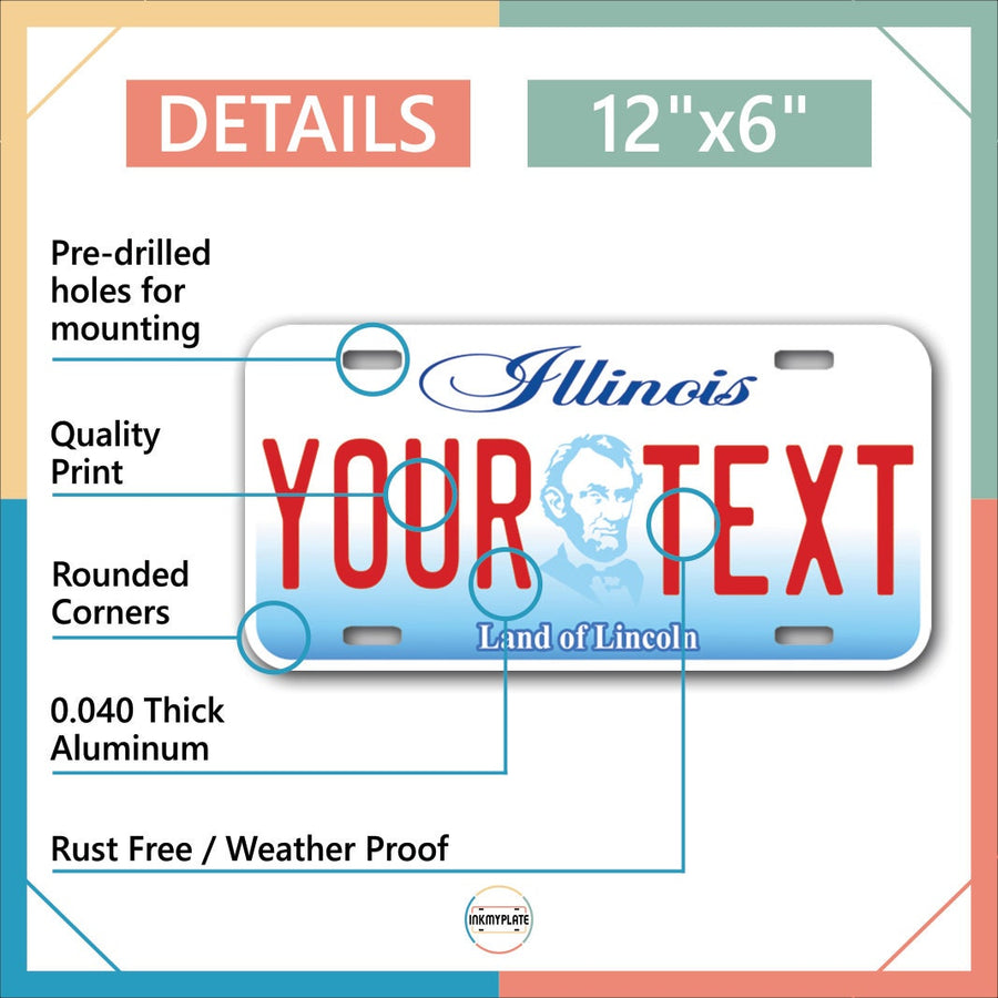 Inkmyplate - Personalized ILLINOIS License Plate for Cars, Trucks, Motorcycles, Bicycles and Vinyl Stickers - InkMyPlate