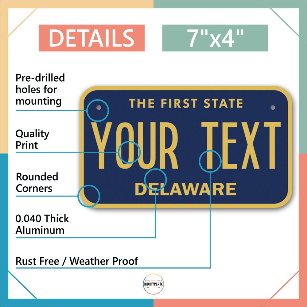 Inkmyplate - Personalized DELAWARE License Plate for Cars, Trucks, Motorcycles, Bicycles and Vinyl Stickers - InkMyPlate