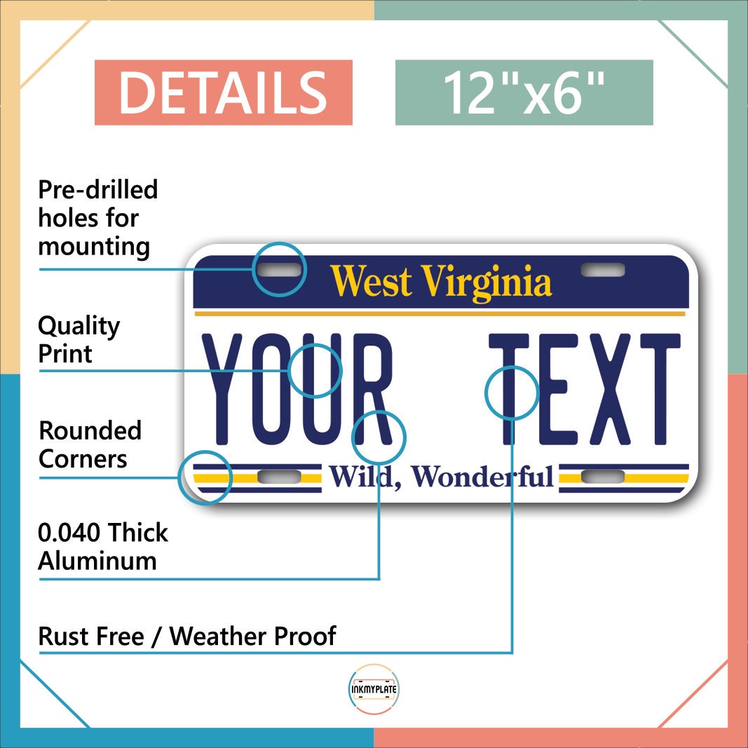 Inkmyplate - Personalized WEST VIRGINIA License Plate for Cars, Trucks, Motorcycles, Bicycles and Vinyl Stickers - InkMyPlate