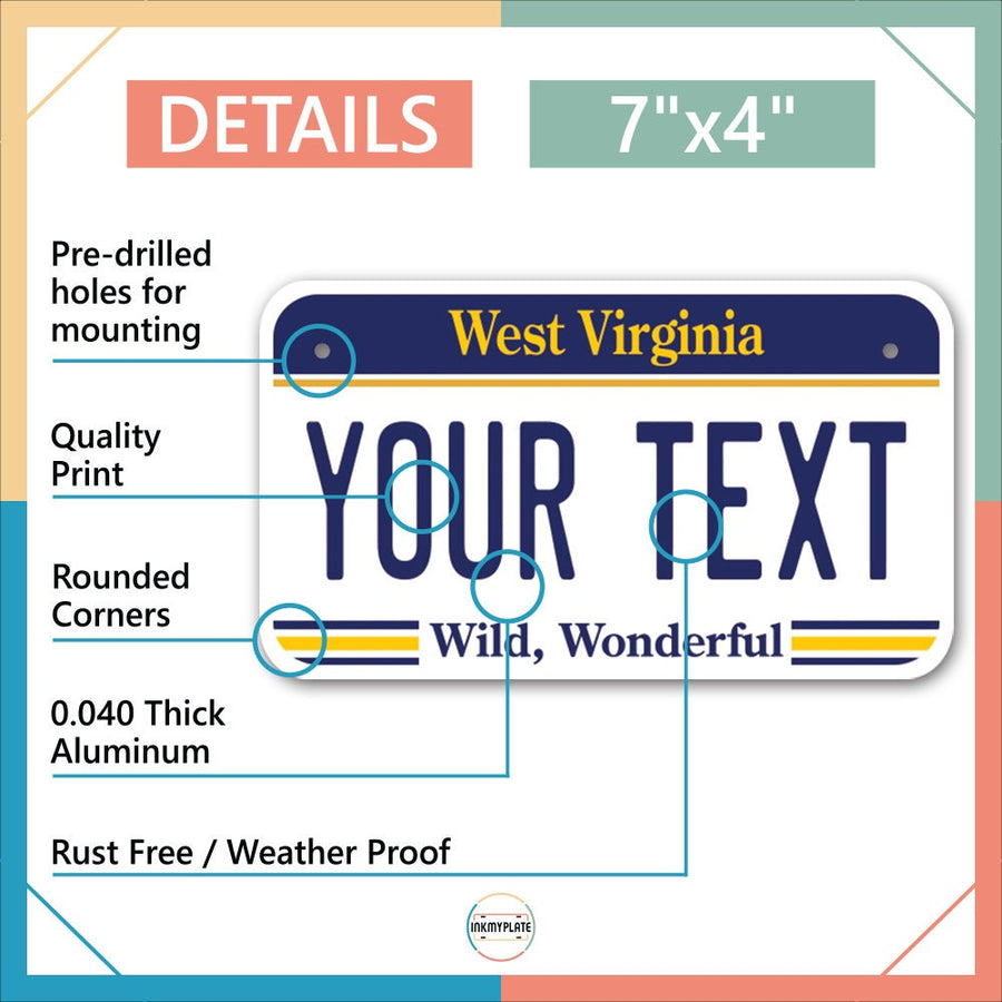 Inkmyplate - Personalized WEST VIRGINIA License Plate for Cars, Trucks, Motorcycles, Bicycles and Vinyl Stickers - InkMyPlate