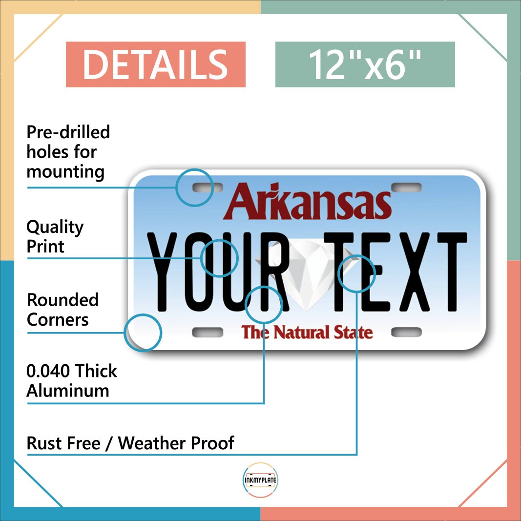 Inkmyplate - Personalized ARKANSAS License Plate for Cars, Trucks, Motorcycles, Bicycles and Vinyl Stickers - InkMyPlate